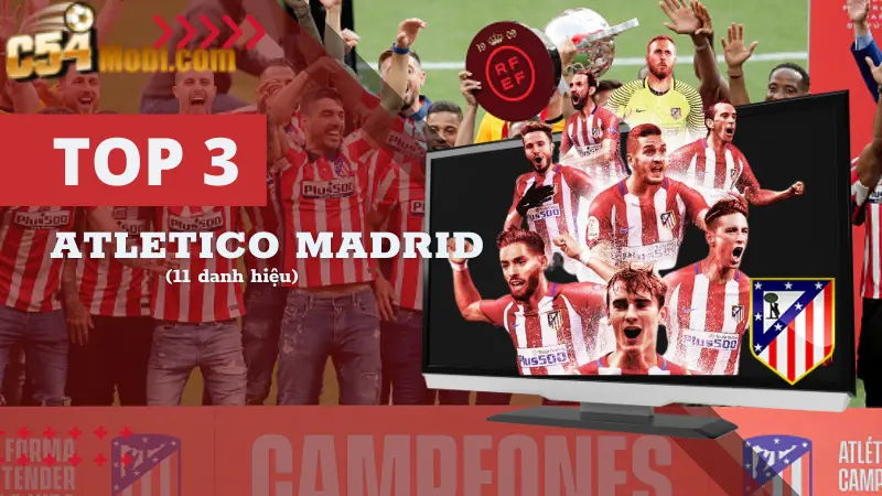 5 đội bóng quán quân La Liga nhiều nhất - Atletico Madrid (11 danh hiệu)